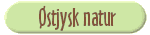 &Oslash;stjysk Natur